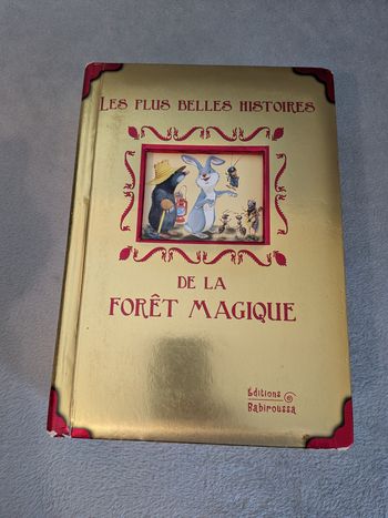 Livre - Les Plus Belles Histoires de la Foret Magique