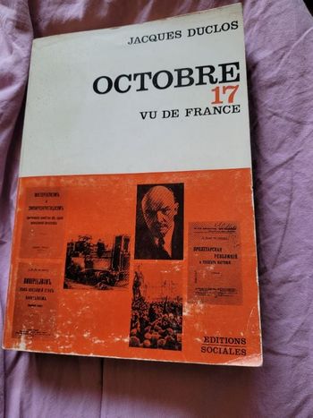 Octobre 17 vu de France Jacques Duclos