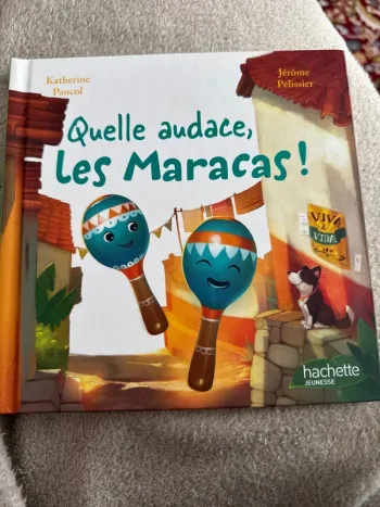 Livre, quelle audace, les maracas