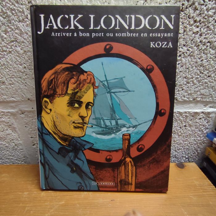 BD - JACK LONDON - Arriver à bon port... (