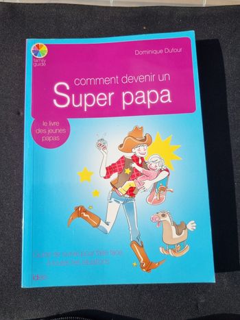 Livre comment devenir un super papa