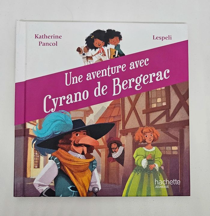 "Une aventure avec Cyrano de Bergerac".
ISBN : 979.10.94132.82.1 livre macdo