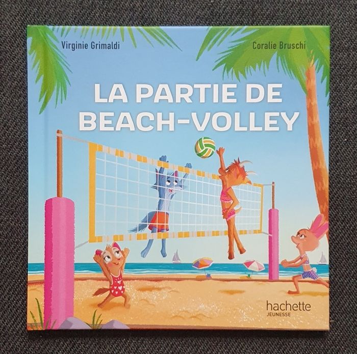 Roman pour enfants "La Partie de Beach-Volley" - Collection Esprit Sportif (4-6 ans) / Hachette