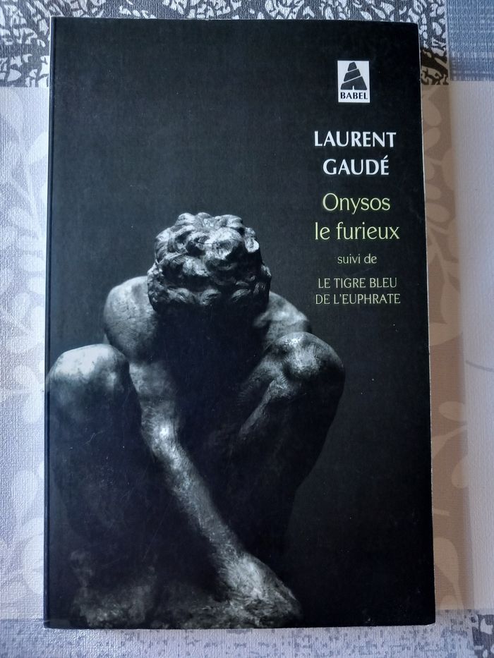 Laurent Gaudé Onysos le furieux