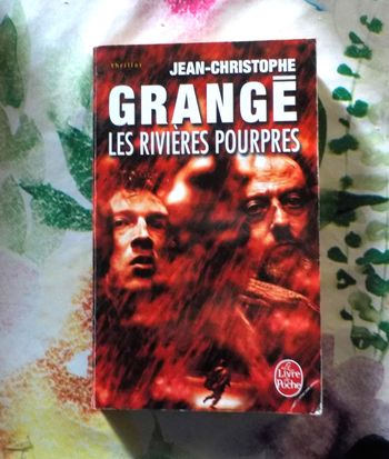 LES RIVIERES POURPRES de Jean-Christophe GRANGE Ed. Le Livre de Poche