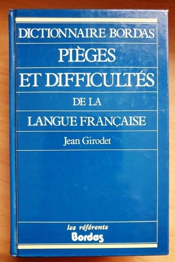 Pièges et difficultés de la Langue Française