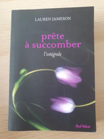 Livre Prête à te succomber l'intégrale