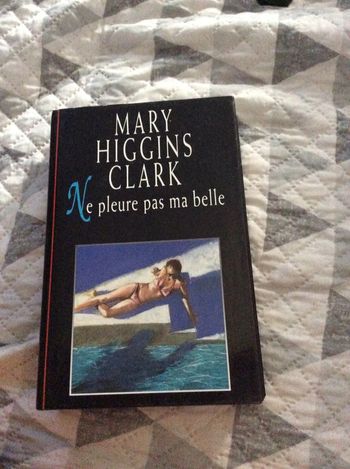 #ne pleure pas ma belle Marie Higgins Clark