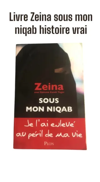 Livre Zeina sous mon niqab histoire vrai 📕