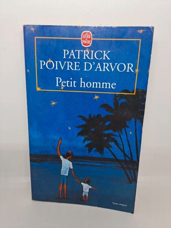 "Petit homme", de Patrick Poivre d'Arvor.
Le livre de poche
