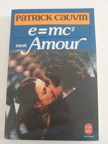 e=mc² mon amour,  Patrick Cauvin