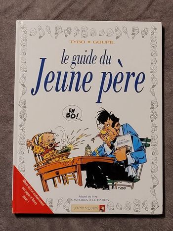 Les Guides en BD Le Jeune père Tome 01 Par Goupil, Tybo
