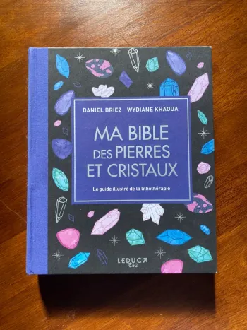 Livre sur la lithothérapie « Ma bible des pierres et des cristaux »