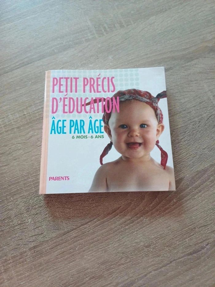 Livre " petit précis d'éducation " âgé par âge