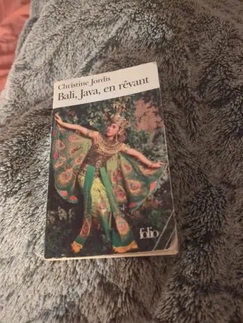 Bali, Java, en rêvant de Christine Jordis