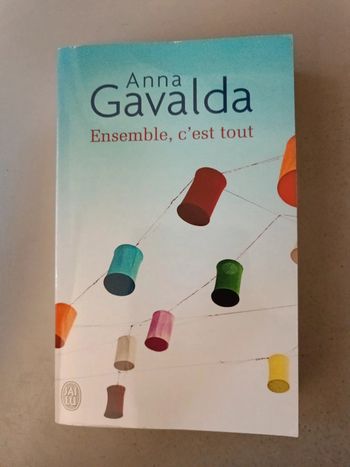 Anna gavalda Ensemble, c'est tout