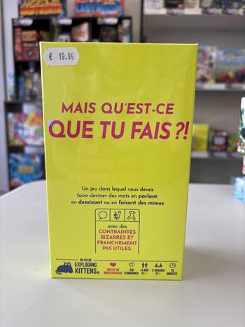 Mais qu’est-ce que tu fais ?!