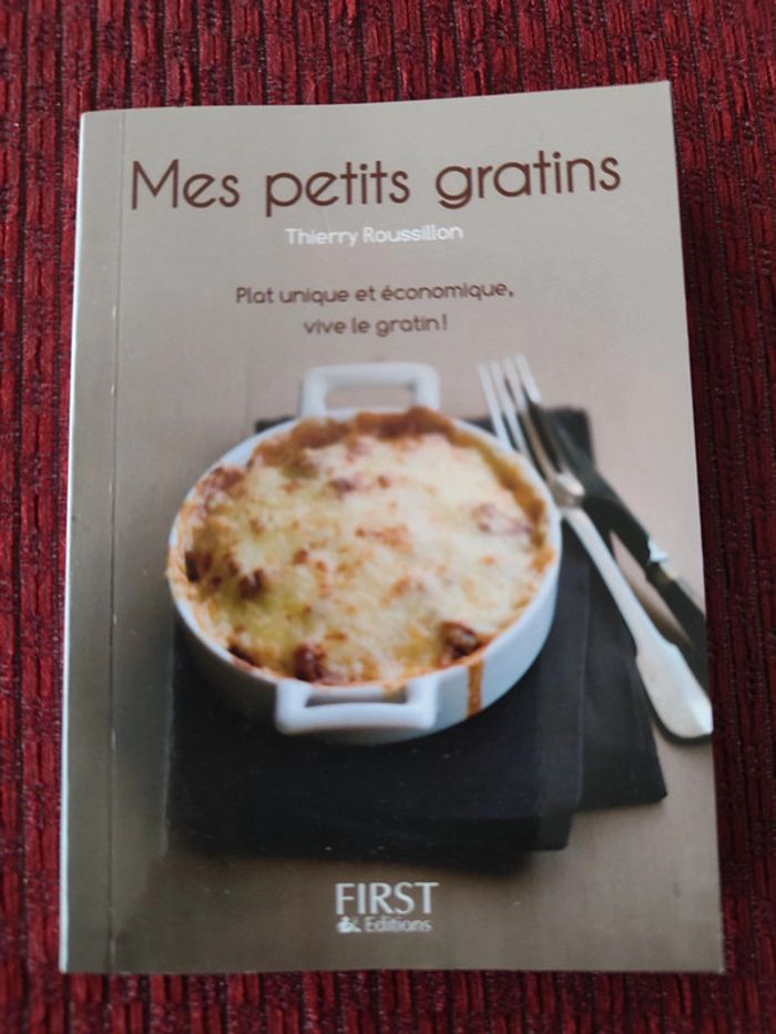 Livre de cuisine "Mes petits gratins" - Thierry Roussillon