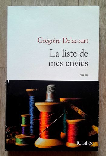 Grégoire Delacourt - La liste de mes envies 