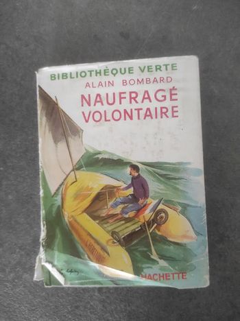 Naufragé volontaire Alain Bombard Bibliothèque Verte 1956 1956