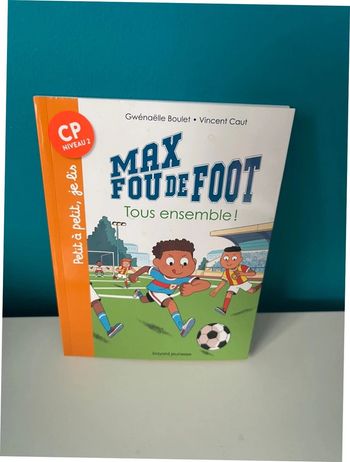 Livre de lecture CP Max foi de foot neuf