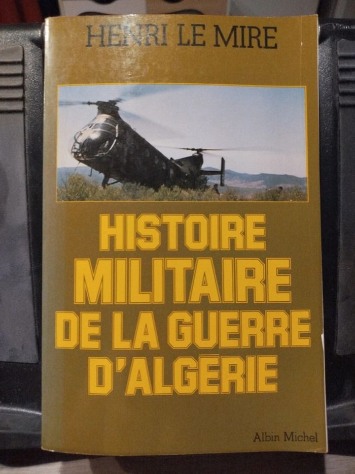 Histoire Militaire De La Guerre d'Algérie