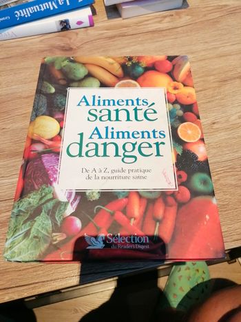 Aliments santé, aliments danger