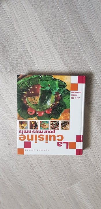 Livre de cuisine 500 recettes "La cuisine pour mes amis"