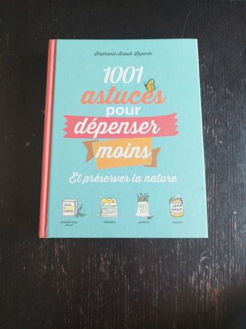 Livre 1001 astuces pour dépenser moins