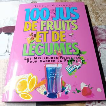 100 jus de. Fruits et légumes 