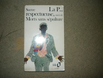 Sartre : La P... respectueuse + Morts sans sépulture