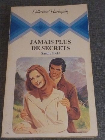 Jamais plus de secrets Sandra field 1982 Harlequin
