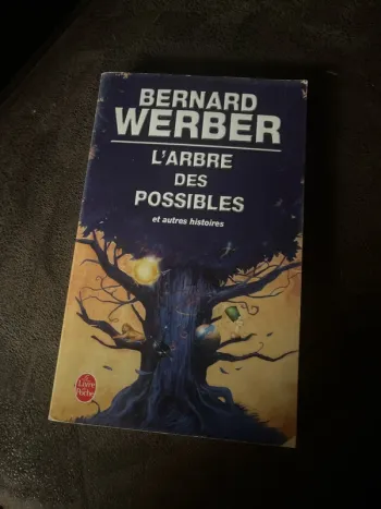 L’arbre des possibles Bernard Werber