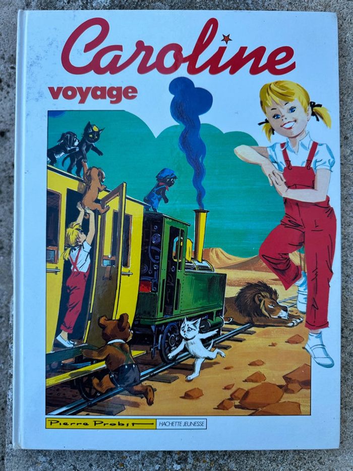Pierre Probst - Caroline Voyage Livre Grands albums Hachette bd ancien vintage blanc