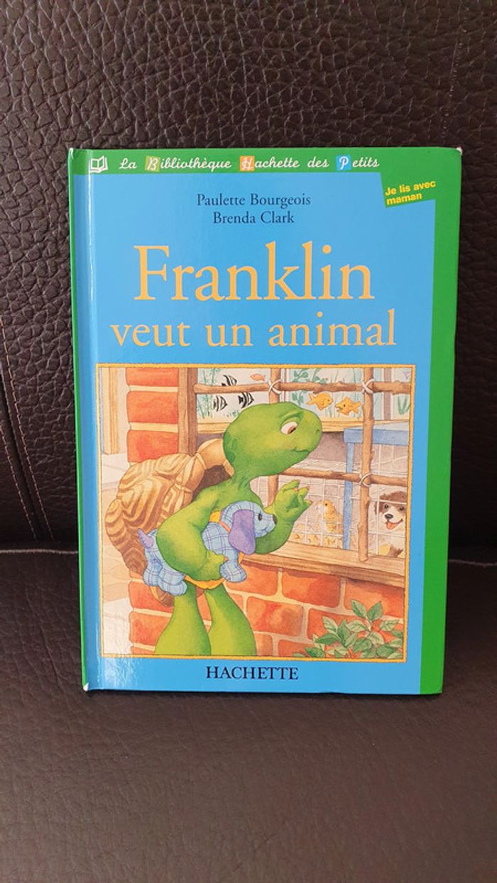 Livre " Franklin veut un animal " , collection la bibliothèque Hachette des Petits.