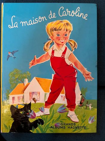 1965 Livre ancien La maison de Caroline bd grand album Pierre probst hachette collection