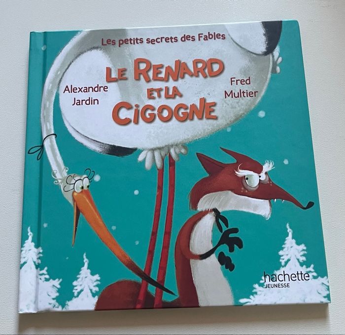 Le Renard et la Cigogne Hachette Jeunesse