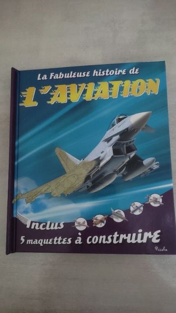 La fabuleuse histoire de l'aviation