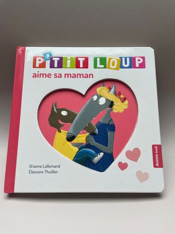 Livre enfant - p’tit loup aime sa maman 