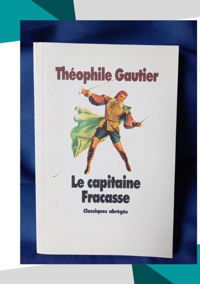 Le capitaine Fracasse de Théophile Gautier