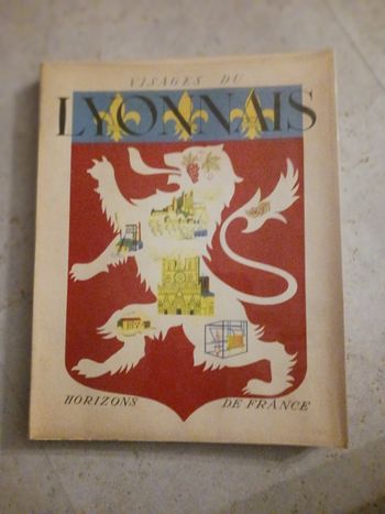 livre visages du Lyonnais Horizons de France