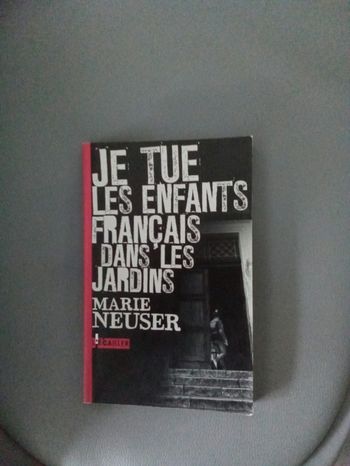 Je tue les enfants français dans les jardins 