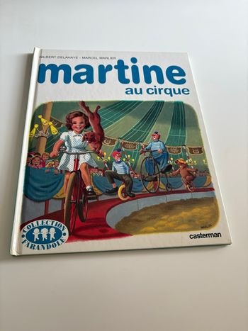 Livre « Martine au cirque » de Gilbert Delahaye & Marcel Marlier édition Casterman