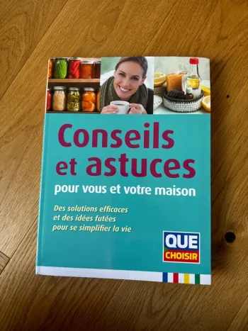 Livre Conseil, astuces pour vous et votre maison