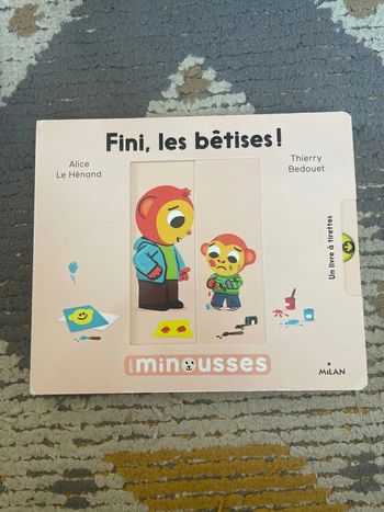 Fini les bêtises - les minimousses