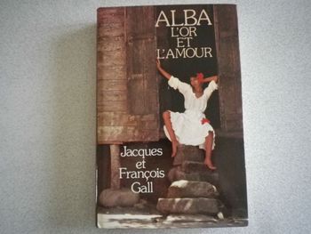 ALBA, L'OR ET L'AMOUR