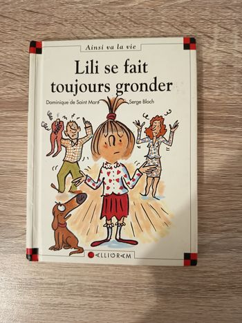Livre enfant Ainsi va la vie, Lili se fait toujours gronder, Éditions Alligram