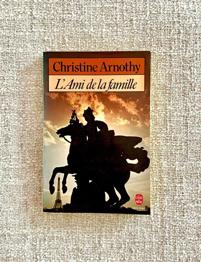 Christine Arnothy - L'ami de la famille - le Livre De Poche