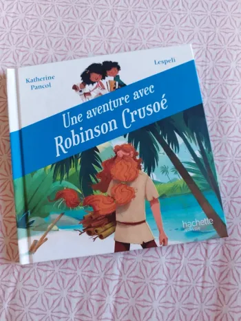 🔴une aventure avec Robinson Crusoé