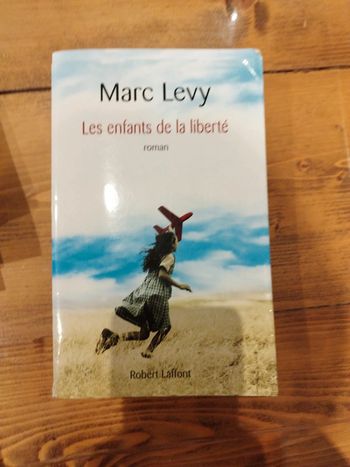 Les enfants de la liberté Marc Levy